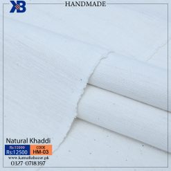 HANDMADE KHADDAR
NATURAL KHADDI