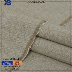 HANDMADE KHADDAR
NATURAL KHADDI
